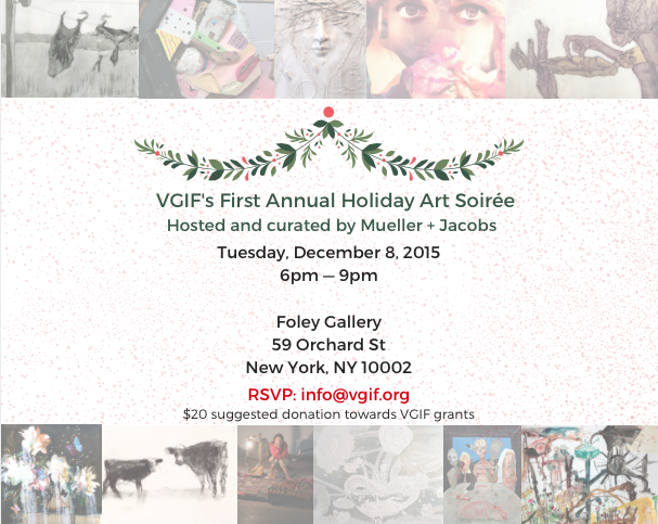 VGIF Annual Art Soirée, Hosted and Curated by Mueller+Jacobs